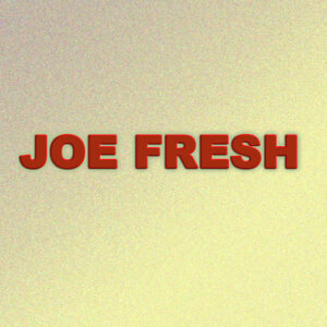 Joe Fresh